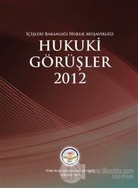 Hukuki Görüşler 2012 (Ciltli)