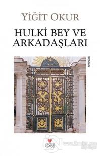 Hulki Bey ve Arkadaşları %25 indirimli Yiğit Okur