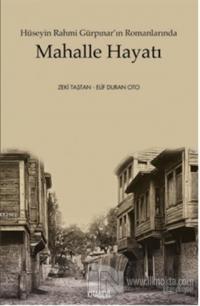 Hüseyin Rahmi Gürpınar'ın Romanlarında Mahalle Hayatı