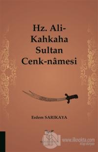 Hz. Ali-Kahkaha Sultan Cenk-Namesi