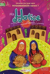 Hz. Hatice - Çocuklar İçin İslam Tarihi