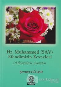 Hz. Muhammed (SAV) - Efendimizin Zevceleri