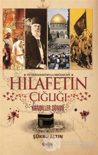 Hz. Muhammed'den (SAV) Abdülmecid'e Hilafetin Çığlığı