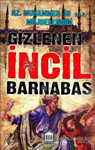 Hz. Muhammed'in Müjdelendiği (s.a.v) Gizlenen İncil Barnabas