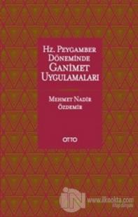 Hz. Peygamber Döneminde Ganimet Uygulamaları