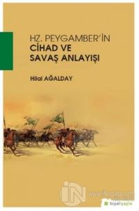 Hz. Peygamber'in Cihad ve Savaş Anlayışı