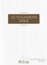 Hz. Peygamber'in İzinde