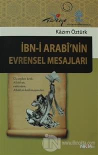 İbn-i Arabi'nin Evrensel Mesajları