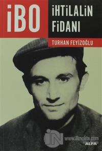 İbo: İhtilalin Fidanı