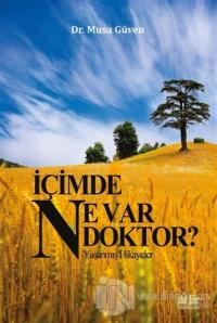İçimde Ne Var Doktor?