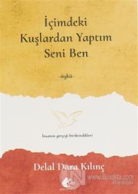 İçimdeki Kuşlardan Yaptım Seni Ben