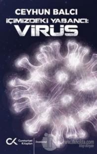 İçimizdeki Yabancı: Virüs