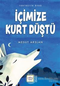 İçimize Kurt Düştü