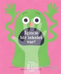 İçinde Bir İskelet Var! (Ciltli)