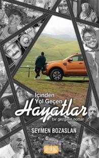 İçinden Yol Geçen Hayatlar