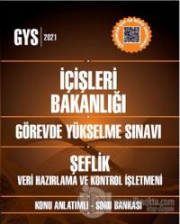 İçişleri Bakanlığı Görevde Yükselme Sınavı Şef Unvanı - Veri Hazırlama Ve Kontrol İşletmeni Sınavı Konu Anlatımlı Soru Bankası