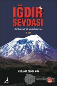 Iğdır Sevdası Cilt 2 (Ciltli)