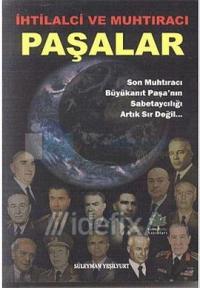 İhtilalci ve Muhtıracı Paşalar
