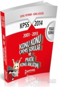İhtiyaç KPSS Genel Kültür Genel Yetenek Konu Konu Çıkmış Sorular ve Pratik Konu Anlatımı