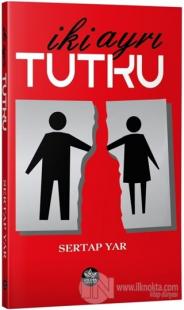 İki Ayrı Tutku