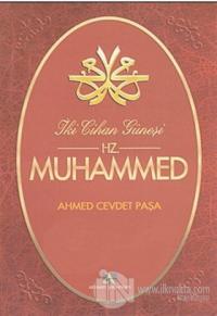 İki Cihan Güneşi Hz. Muhammed