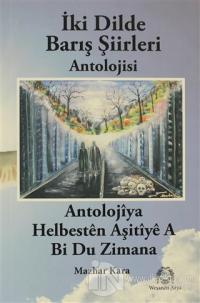 İki Dilde Barış Şiirleri Antolojisi
