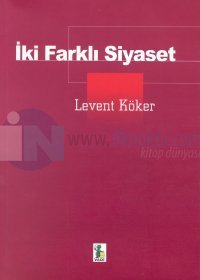İki Farklı Siyaset