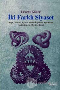 İki Farklı Siyaset