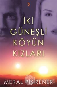 İki Güneşli Köyün Kızları