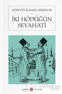 İki Hödüğün Seyahati (Cep Boy)