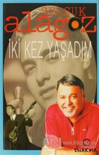 İki Kez Yaşadım