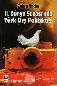 İkinci Dünya Savaşı'nda Türk Dış Politikası
