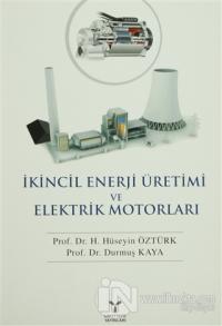 İkincil Enerji Üretimi ve Elektrik Motorları
