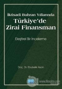 İktisadi Buhran Yıllarında Türkiye'de Zirai Finansman