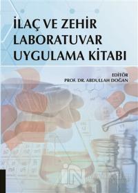 İlaç ve Zehir Laboratuvar Uygulama Kitabı