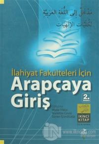 İlahiyat Fakülteleri İçin Arapçaya Giriş (İkinci Kitap)