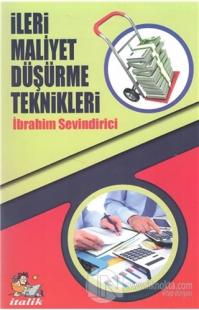 İleri Maliyet Düşürme Teknikleri