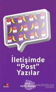 İletişimde Post Yazılar