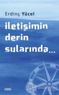 İletişimin Derin Sularında...