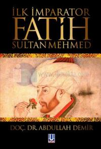 İlk İmparator Fatih Sultan Mehmed
