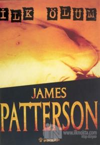 İlk Ölüm James Patterson