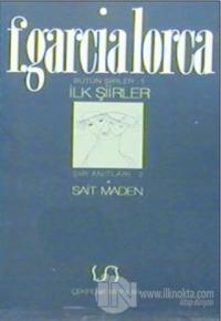 İlk Şiirler Bütün Şiirler 1 Şiir Anıtları 2