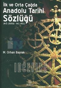 İlk ve Orta Çağda Anadolu Tarihi Sözlüğü