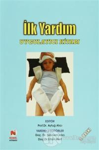 İlk Yardım - Uygulayıcı Kitabı