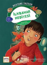 İlkbanar Hediyesi - Bilgin Serçe Hikayeleri 3