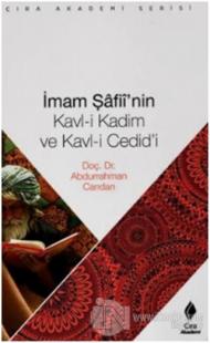 İmam Şafiinin Kavl i Kadim ve Kavl i Cedidi