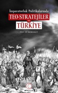 İmparatorluk Politikalarında Teo-Stratejiler ve Türkiye