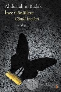 İnce Gönüllere Gönül İncileri