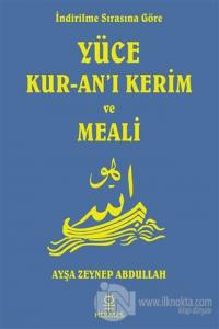 İndirilme Sırasına Göre Yüce Kur-an'ı Kerim ve Meali
