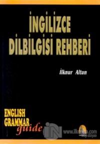 İngilizce Dilbilgisi Rehberi English Grammar Guide